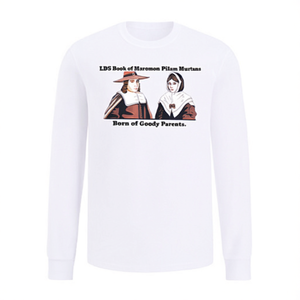 Camiseta de manga larga LDS Book Of Mormon Pilgrim Puritans, Born Of Goody Parents, para adultos, unisex, cuello redondo, regalo religioso de la iglesia - Product Image 2