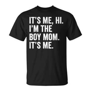 Camiseta It's Me Hi I'm The Boy Mom It's Me - Product Image 1