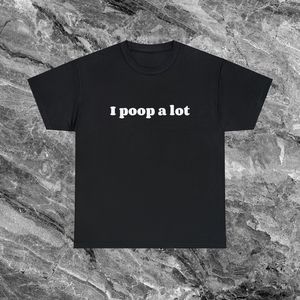 Camiseta divertida con meme de "I Poop A Lot", regalo ironónico e inapropiado para <span class=keywords><strong>novia</strong></span> o novio. - Product Image 3