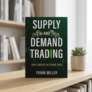 Livre de Stratégies de Trading Technique : Analyse des Marchés et Zones de Trading pour la Spéculation sur l'Offre et la Demande, par Frank Miller (Broché) - Product Image 1