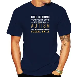 あなたを見つめ続けてください私の子供の自閉症を治すかもしれませんそれから私たちは男性のための綿のTシャツを着ることができますシンプルなスタイルのTシャツライフ3Dプリント