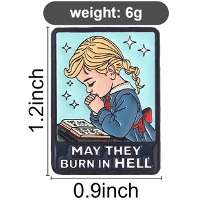 Ensemble de pin's en émail 'Fille priante créative' avec la citation 'Que leurs âmes brûlent en enfer', badge métallique élégant et drôle, accessoire de pin's de revers - Product Image 6