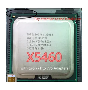 Original Intel Xeon X5460 3.16GHz/12M/1333 Processor close to LGA771 Core 2 Quad Q9750 CPU (Give Two 771 to 775 Adapters)