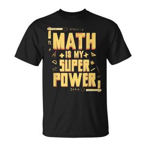 T-shirt Math Is My Superpower pour les passionnés de mathématiques et les enseignants, petite taille - Product Image 1