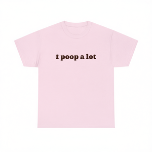 Camiseta divertida con meme de "I Poop A Lot", regalo inapropado para novia o novio, camiseta irónica. - Product Image 2