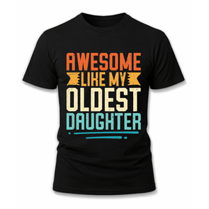 เสื้อยืดสุดเท่ห์ ลาย "เหมือนลูกสาวของฉัน" สำหรับผู้ชาย ตลกๆ สำหรับคุณพ่อ คุณปู่ คุณพ่อ ของขวัญวันพ่อ พ่อ เสื้อยืดลายตลกๆ แปลกใหม่ - Product Image 1