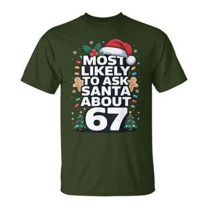 Camiseta con diseño de humo de Navidad y la frase 'Most Likely To Ask Santa About 67', para la familia - Product Image 1