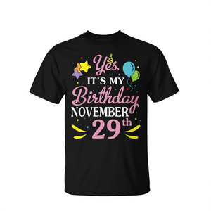 Oui, c'est mon anniversaire, 29 novembre - Joyeux anniversaire pour moi, maman - T-shirt promotionnel personnalisé - Cadeau - Product Image 3