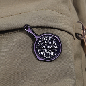 Divertido sartén esmalte pines dibujos animados Pan Pin algunos de Y'alls pan de maíz no está hecho en el medio broches joyería regalo solapa insignia - Product Image 2