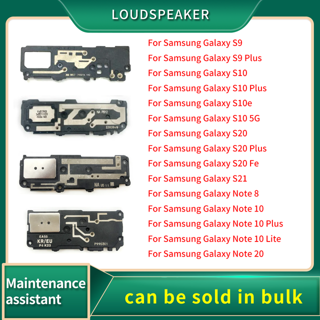 Loudspeaker For Samsung Galaxy S9 S10 5G S10e S20 Fe Plus S21 Note 8 10 20 Plus Lite Loud Speaker Buzzer Ringer Parts