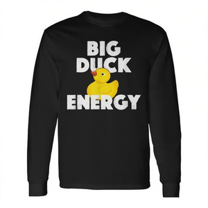 T-shirt promotionnel à manches longues Big Duck Energy Rubber Ducky Meme - Product Image 2