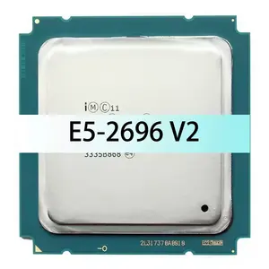 Xeon CPU Server processor E5-2696 v2 E5-2695 V2 Server cpu 12 Cores 115W 2.5GHz Server cpu E5-2696 v2
