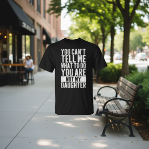 No puedes decirme qué hacer, no eres mi hija, camiseta - Product Image 3