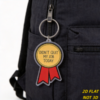 Porte-clés « Je n'ai pas quitté mon emploi aujourd'hui » avec design de ruban de récompense amusant pour les employés de bureau et les survivants, parfait pour les collègues, les équipes à distance