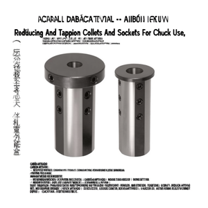 หัวจับและปลอกจับแบบลดขนาดและแบบเกลียวสำหรับใช้กับหัวจับชัค - Product Image 2