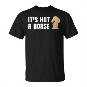 Camiseta It's Not A Horse Chess Player, color negro, para adultos, unisex - Product Image 2