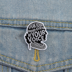 Habla tu mente Incluso si tu voz tiembla esmalte Pin feminismo mujeres poder famosa cita broche insignia joyería regalo al por mayor - Product Image 1