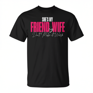 Camiseta con cita divertida para parejas, regalo para parejas, ella es mi amiga y esposa - Product Image 2