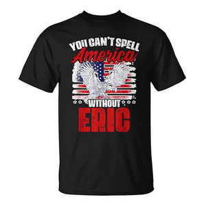 Camiseta Patriótica Premium de Eric para el 4 de Julio 'No se puede escribir América sin Eric' para Uso Promocional - Product Image 2