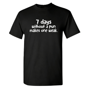 Camiseta divertida con juego de palabras para hombre, diseño gráfico '7 días sin un juego de palabras te dejan débil', de algodón oversize de <span class=keywords><strong>manga</strong></span> corta, estilo streetwear, top casual - Product Image 1