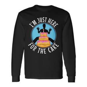 Camiseta de manga larga con estampado de "I'm Just Here For The Cake" para fiesta de bodas - Product Image 1