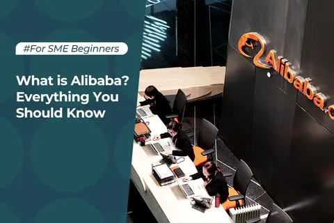 What is Alibaba? Everything You Should Know