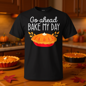 T-shirt Go Ahead Bake My Day Fall con design a torta di Ringraziamento - Product Image 3