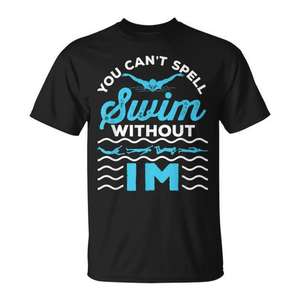Camiseta Swim Without Im Swimmer Medley, regalo para equipo de natación, ropa de natación - Product Image 1