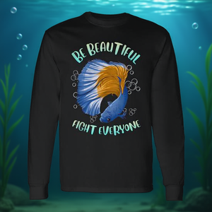 T-shirt à manches longues Betta Fish Be Beautiful Fight Everyone Design Noir - Product Image 3