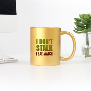 I Dont Stalk I Bae Watch <b>Gold</b> & Silver <b>Mug</b> - Product Image 2