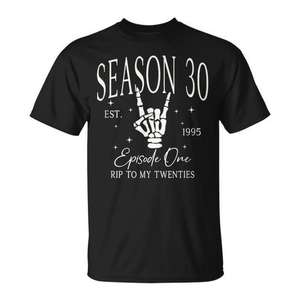 T-shirt de la saison 30, épisode un, Est 1995 Rip To My Twenties - Product Image 1