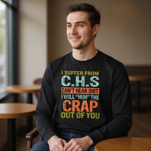 Camiseta de manga larga con diseño de humor y novedad: Sufro de CHS, no puedo oír nada - Product Image 3