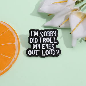 Pin de Esmalte con Frase Creativa de Sarcasmo: Lo Siento, ¿Me Enrollé las Ojos Fuera de los Ojos? Broches para Mochila, Insignias para Solapa, Accesorios de Joyería - Product Image 2
