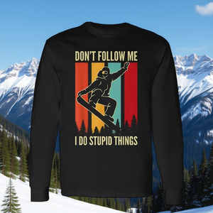 Camiseta de Manga Larga con Estampado 'Don't Follow Me I Do Stupid Things' para Snowboard y Deportes de Invierno - Producto Promocional - Product Image 3