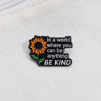 Sunflow Enamel pin Custom dalam dunia di mana Anda bisa menjadi segala jenis bros Lapel lencana tanaman hadiah perhiasan untuk teman