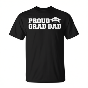 Proud <b>Dad</b> Graduation <b>Shirt</b> Customizable Promotional T-<b>Shirt</b> for <b>Dad</b> - Product Image 2