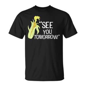 Camiseta See You Tomorrow Corn Cob, Camiseta de Manga Corta con Cuello Redondo, Unisex para Adultos, Promocional - Product Image 1