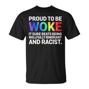 T-shirt « Proud To Be Woke » avec texte arc-en-ciel, déclaration anti-racisme, unisexe, en coton, col rond, manches courtes, pour adulte, promotionnel - Product Image 1