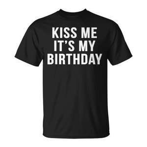 Nouveauté Sarcastique 'Baisse les lèvres, c'est mon anniversaire !' T-shirt drôle pour hommes et femmes, cadeau d'anniversaire pour amis et famille - Product Image 2
