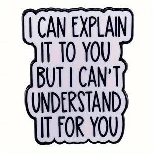 Accessori per spilla con lettere in lega per zaino Hat Bag "posso spiegartelo non riesco a capirlo per te" per le feste - Product Image 5