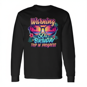 Camiseta de manga larga con estampado de advertencia: Viaje de cumpleaños número 50 en curso - Product Image 2
