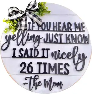 Yelling Mom Funny Door Sign Welcome for Front If You Hear Me Yelling Just Know I Said It Times Decor Round Wooden Hanging Sign