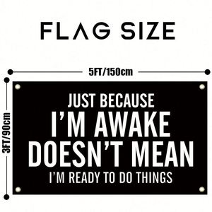 แค่ฉันตื่นอยู่ไม่ได้หมายถึงว่าฉันพร้อมทำอะไรสักอย่าง ขนาด 3x5 ฟุต สำหรับตกแต่งผนังห้องพักหอพักวิทยาลัย ห้องนอน ห้องนั่งเล่น - Product Image 4