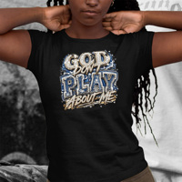 Livraison rapide Impression GOD DON'T PLAY ABOUT Me Design DTF par transfert thermique