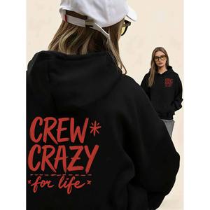 Nueva Sudadera con Capucha Deportiva Casual Personalizada con Estampado Gráfico de Doble Cara, Tejida y Ecológica, con Diseño <span class=keywords><strong>CREW</strong></span> CRAZY for LIFE - Product Image 1