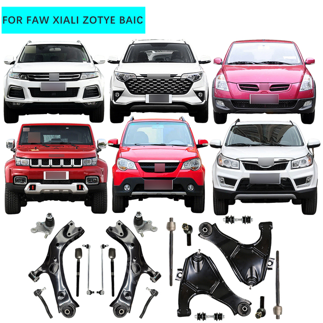 For Faw Xiali Zotye T700 Z300 Baic Bj30 Bj40 X55 X7 Bj80 X35 Control Arm Ball Joint Tie Rod End Stabilizer Link Suspension Part
