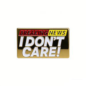 Spilla in smalto con citazione divertente 'I Don't Care', gioiello unico a tema fatato, regalo, stampa offset UV, souvenir per chi <span class=keywords><strong>non</strong></span> se ne frega - Product Image 1