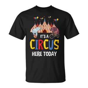 T-shirt de fête sur le thème du cirque, design « Il y a un cirque aujourd'hui » pour des événements amusants - Product Image 1