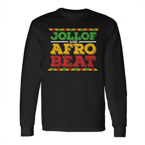 Jollof And Afrobeat <b>African</b> Food Long Sleeve T-<b>Shirt</b> Black <b>Men</b> Women Unisex Wear - Product Image 2