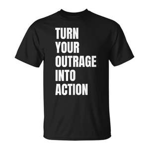 Transformez votre colère en action T-shirt promotionnel unisexe pour adulte noir - Product Image 1